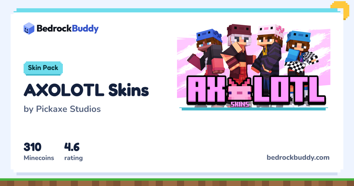 AXOLOTL Skins by Pickaxe Studios · Minecraft Skin Pack | BedrockBuddy